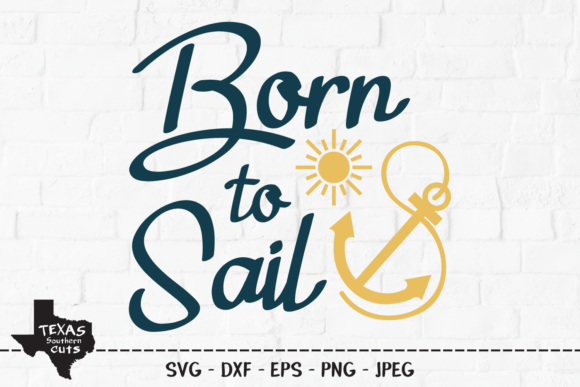 Born to Sail - Summer Shirt Design