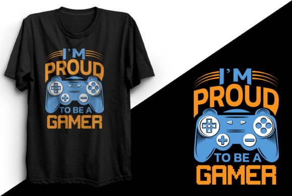 I'm Proud to Be a Gamer T-shirt Design