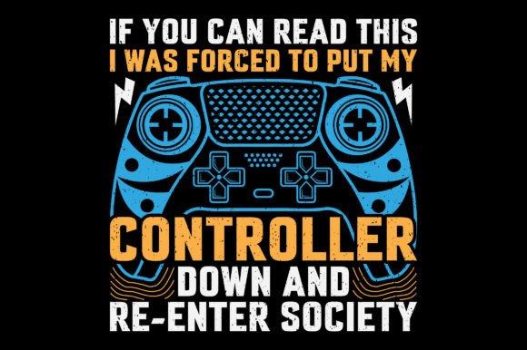 If You Can Read This Video Game T-Shirt Graphics Freebies