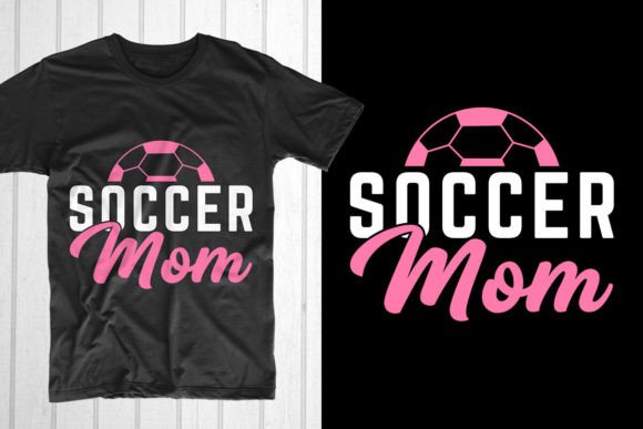 Soccer Mom. Mothers Day T-shirt Design Graphics Freebies