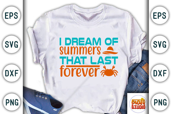 Summer Svg Design, I Dream of Summers Graphics