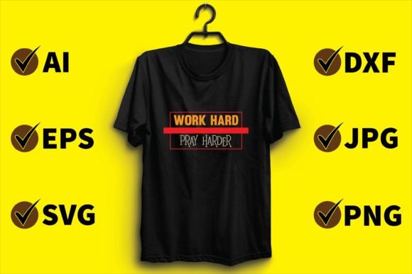 Work Hard Pray Harder Minimalist T Shirt Graphics Freebies